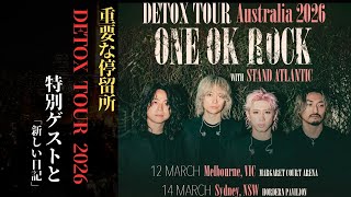 ONE OK ROCK DETOX Australia Tour 2026 Officially Announced with STAND ATLANTIC! | New Diary