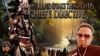 The Land Speaks Through Us: Chief’s Directive
