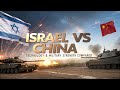 Israel vs China: Technology & Military Strength Compared