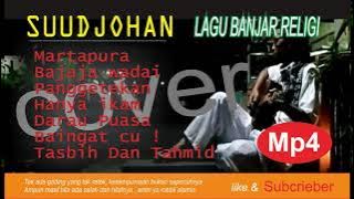 Kumpulan Lagu Religi - Ciptaan Suud Johan - Lagu Banjar Terpopuler - Baru 2020 - Lagu Banjar