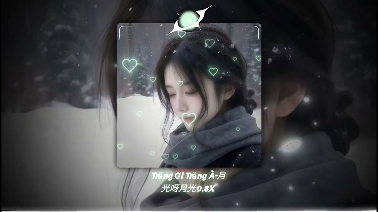 Trăng Ơi Trăng À-月光呀月光0.8X by 賀