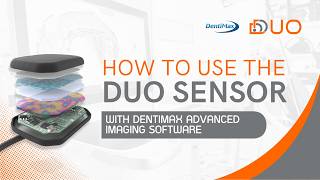 How to Use the DUO Sensor with DentiMax Advanced Imaging Software
