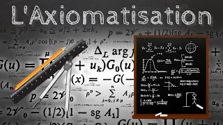L'Axiomatisation, un pilier des mathématiques modernes - Passe-science #3