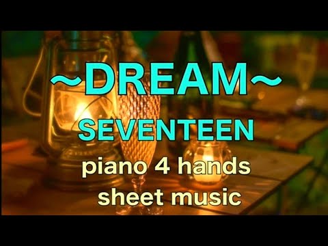 DREAM：ピアノ連弾(上級) - SEVENTEEN