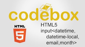 HTML5 (datetime, datetime-local, email,month) Elementleri #4 [ Code Box ]