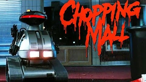 Chopping Mall Trailer 1986 Killer Robots CULT CLASSIC Head Explosion Laser Killer Security r2d2 mall