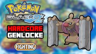 Pokemon Black 2 Hardcore Nuzlocke - FIGHTING Only (NO Items, NO Overleveling)