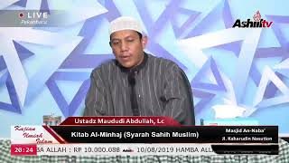 🔴[LIVE] Kitab Al-Minhaj (Syarah Sahih Muslim) -  Ustadz Maududi Abdullah, Lc