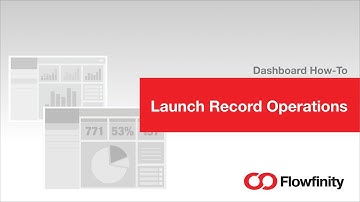 Flowfinity Dashboards: Launch Record Operations