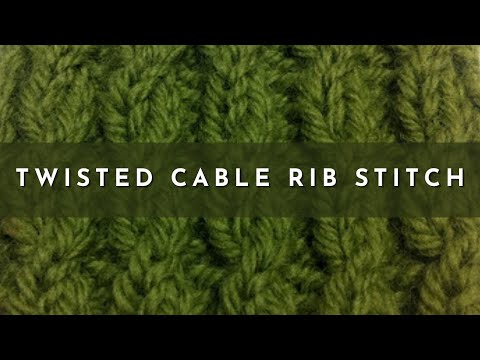 How To Knit The Twisted Cable Rib Stitch