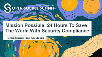 Mission Possible: 24 Hours To Save The World With Security Compliance - Thomas Steenbergen
