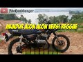Mundur Alon Alon Versi Reggae SKA by Jheje Project