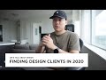 How do I find design clients in 2020