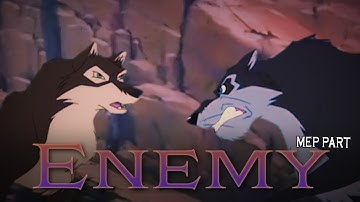 "Enemy" - Taku & Niju (MEP Part)