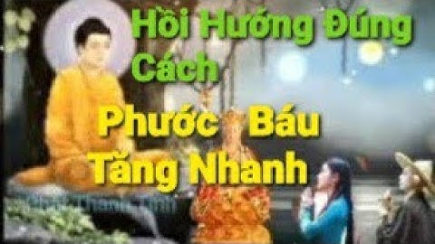 Địa Tạng Vương Bồ Tát Dạy: Cách Hồi Hướng Đúng Sau Khi Niệm Phật – Tăng Phước Báu, Linh Ứng Bất Ngờ