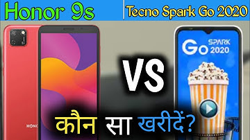 Honor 9S Vs Tecno Spark Go 2020  Full comparison  / Best smart phone under ₹6000/कौन सा खरीदें?