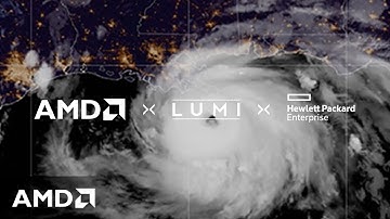 LUMI: A Force For Nature - Forecasting the Future of Climate Change, Powered by AMD.​