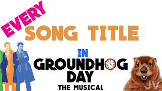 Every Song Title in Groundhog Day