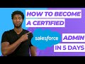 Become a Certified Salesforce Admin in 5 Days 🚀