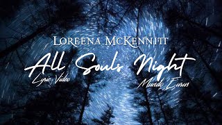 Loreena McKennitt - All Souls Night (Lyric Video) HD Video