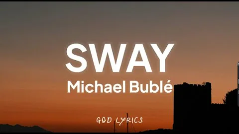 Michael Bublé   Sway Lyrics