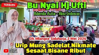 Bu Nyai Hj UFTI ADENDA AULIA TERBARU 2026 !! URIP MUNG SADELAT