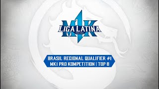 Brasil Regional Qualifier #1 | MK1 Pro Kompetition | Top 8