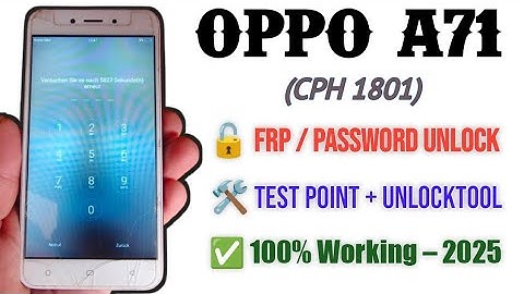 OPPO A71 (CPH 1801) FRP & Password Unlock | Test Point + UnlockTool | 100% Working 2025