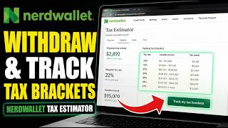 How to withdraw and track tax brackets using NerdWallet tax estimator - Quick Tutorial