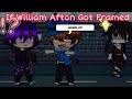 If William Afton Got Framed || GachaPuppies