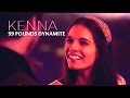 Kenna | 99 Pounds Dynamite