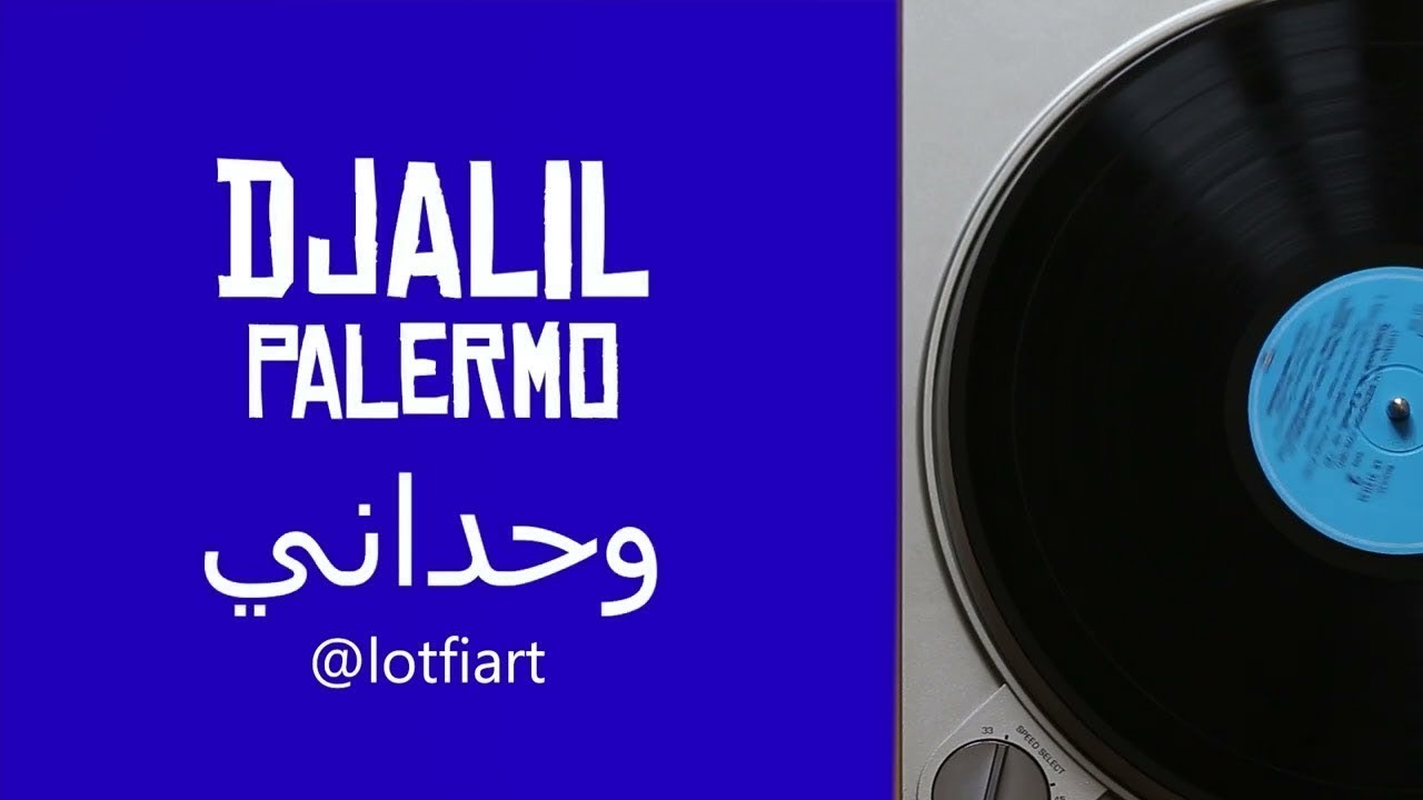 Watch Djalil Palermo - Wahdani وحداني on YouTube Watch Djalil Palermo - Wahdani وحداني on YouTube
