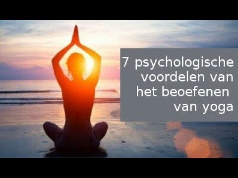 Zes psychologische voordelen van yoga