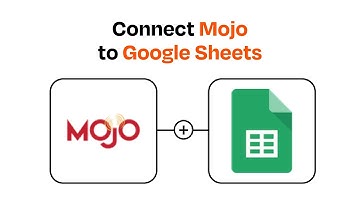 How to connect Mojo to Google Sheets - Easy Integration
