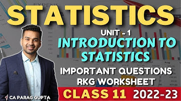 Class 11 : STATISTICS (2022-23) : Unit 1 Introduction to Statistics | Important Questions