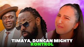 Timaya & Duncan Mighty - Kontrol / Just Vibes Reaction