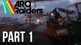 ARC Raiders - part 1 - First time playing Riven Tides