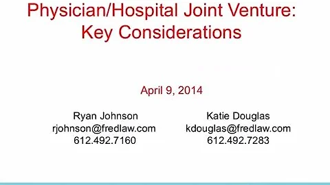Physician/Hospit...  Joint Venture: Key Considerat...