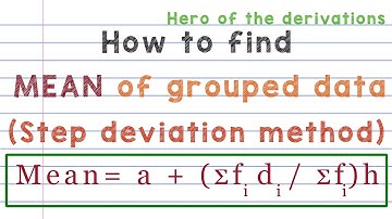 How to find the mean using step deviation method • HERO OF THE DERIVATIONS.