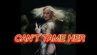 Zara Larsson-Can't tame her(lyrics)
