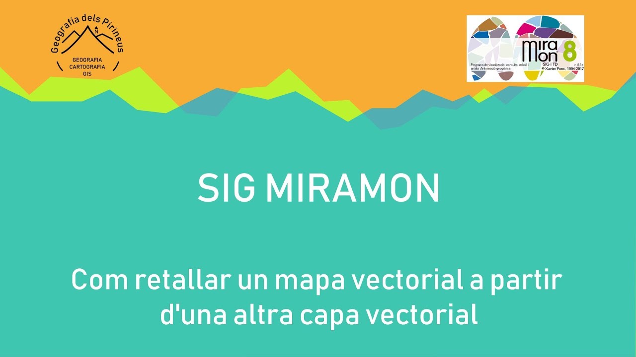 SIG MIRAMON - Retallar mapa vectorial a partir de capa vectorial