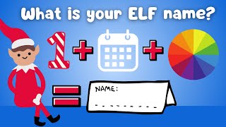 What's Your Christmas Elf Name? | First Letter of Name + Birth Month + Fav Color = ???