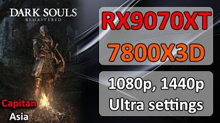 Dark Souls 1 Remastered (2018) PC Benchmark | RX 9070 XT   Ryzen 7800X3D (1080p, 1440p, Ultra)