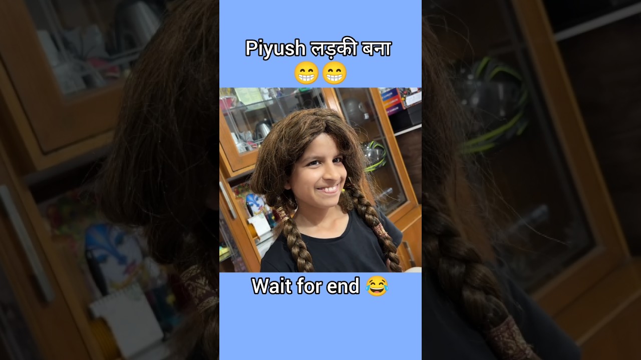 piyush ladki bana 😄ll Sourav joshi ll 