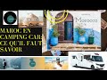 Maroc en camping car  ce quil faut savoir