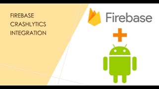 How to Integrate Firebase Crashlytics in Native Android App with Kotlin