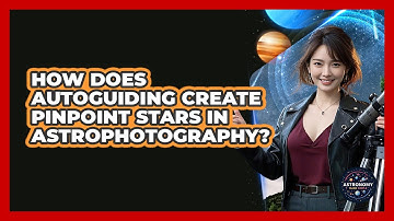 How Does Autoguiding Create Pinpoint Stars In Astrophotography? - Astronomy Made Simple