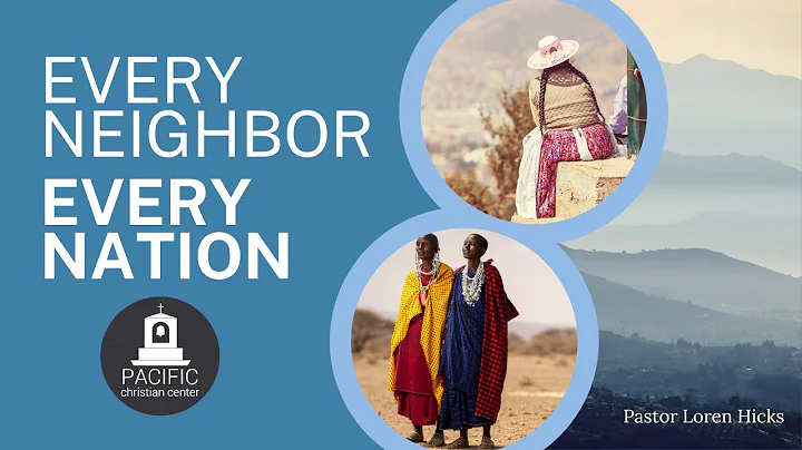 October 16,  2022   "Every Neighbor, Every Nation"...