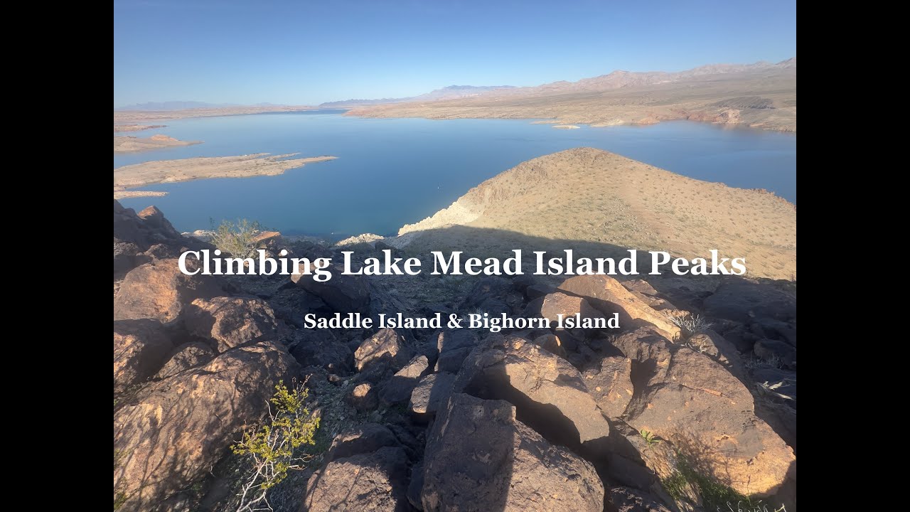 Climbing Lake Mead Island Peaks - Saddle Island & Bighorn Island