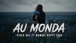 AU MONDA ● RIDER BHC FT MAMBRI NAPPY STAR [ COVER VERSION ]